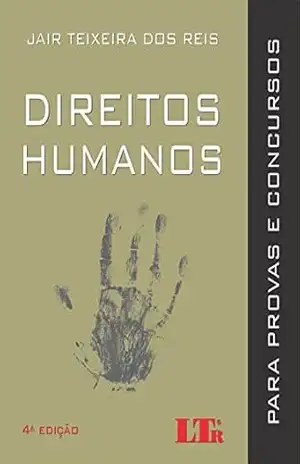 Direitos Humanos – Jair Teixeira dos. Reis