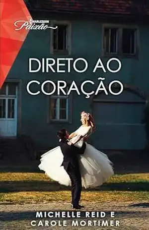 Direto ao coração – Michelle Reid