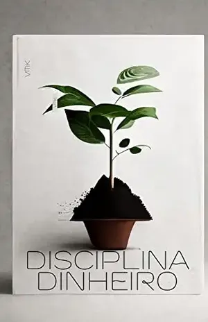 Disciplina do Dinheiro - Mike Ardanuy