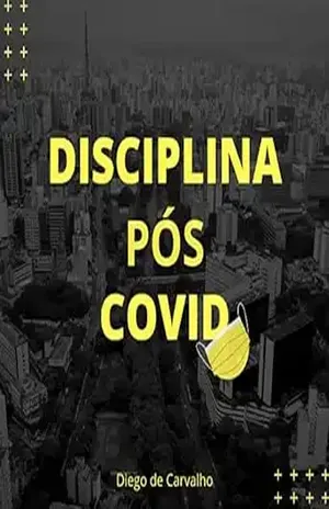 Disciplina Pós Covid – Diego de Carvalho