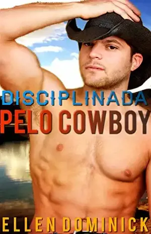 Disciplinada pelo Cowboy – Ellen Dominick