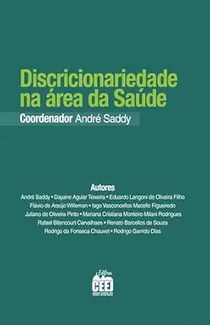 Discricionariedade na área da saúde – André Saddy