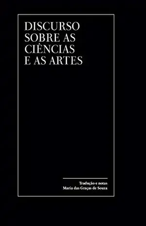 Discurso sobre as ciências e as artes – Jean-Jacques Rousseau