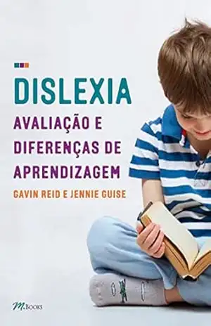 Dislexia, avaliação e diferenças de aprendizagem – Gavin Reid