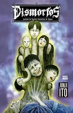 DISMORFOS: Seleção de contos favoritos de Junji Ito – Junji Ito