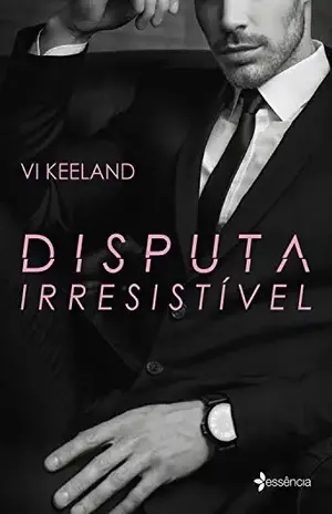 Disputa irresistível – Vi Keeland