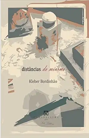 distâncias do mínimo (Série Lírica) - Kleber Bordinhão
