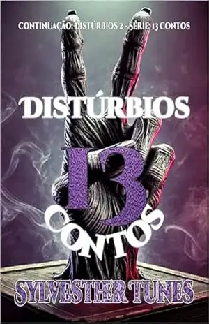 Distúrbios 2: 13 Contos – Sylvesther Tunes
