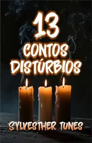 Distúrbios 3 (13 Contos) – Sylvesther Tunes