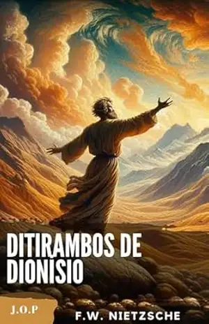 DITIRAMBOS DE DIONÍSIO: Tradução da obra original – Friedrich Nietzsche