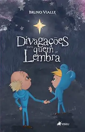 Divagações para quem se lembra – Bruno Vialle