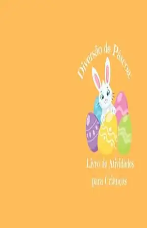 Diversão de Páscoa: Livro de Atividades para Crianças – Ludmila Hul