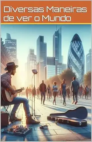 Diversas Maneiras de Ver o Mundo – Rony  Martins
