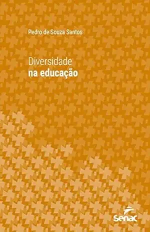 Diversidade na educação (Série Universitária) - Pedro de Souza Santos