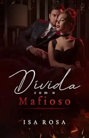 Dívida com o Mafioso – Isa Rosa