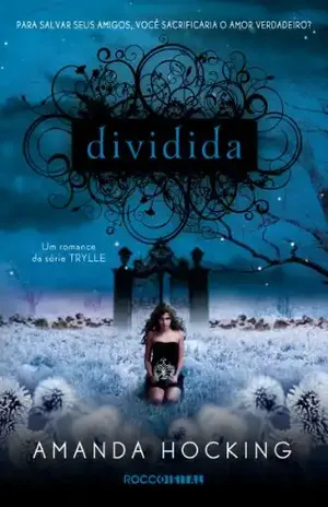Dividida (Trylle Livro 2) - Amanda Hocking
