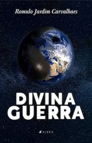 Divina Guerra – Romulo Jardim Carvalhaes