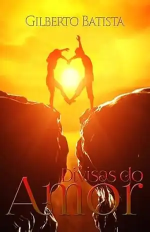 Divisas Do Amor – Gilberto Batista