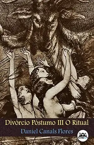 Divórcio Póstumo III O Ritual - Daniel Canals Flores