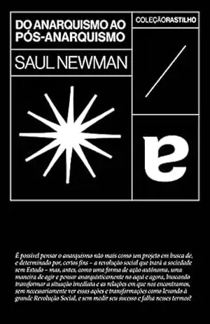 Do anarquismo ao pós–anarquismo – Saul Newman