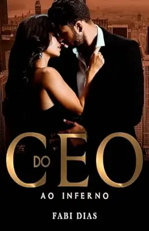 DO CEO AO INFERNO – Fabi Dias