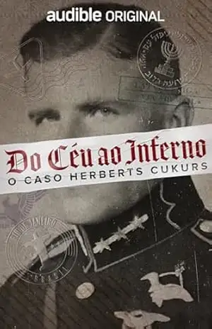 Do Céu ao Inferno: o caso de Herberts Cukurs – Patricia Hargreaves