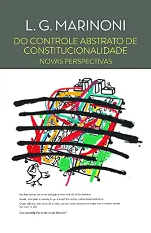 Do controle abstrato de constitucionalidade – Luiz Guilherme Marinoni
