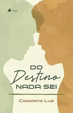 Do Destino Nada Sei - Cassiano Luz