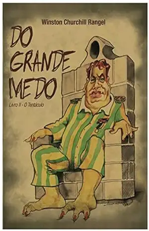 Do Grande Medo: Livro II – O Tentáculo – Winston Churchill  Rangel