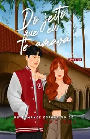 Do Jeito Que Eu Te Amava (Trilogia Quebrando Barreiras Livro 1) – Gi Guardacioni