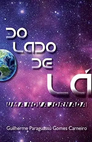 Do lado de lá: Uma nova jornada - Guilherme Paraguassú