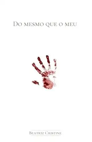 Do mesmo que o meu – Beatriz Cristine