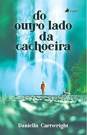 Do outro lado da cachoeira – Daniella Cartwright