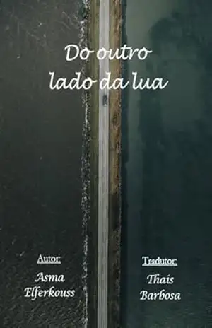 Do outro lado da lua – Asma Elferkouss