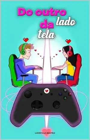 Do outro lado da tela - Ludmylla  Beatriz