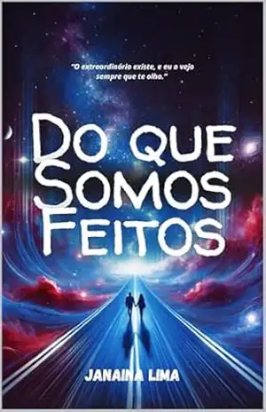 Do Que Somos Feitos – Janaina  Lima
