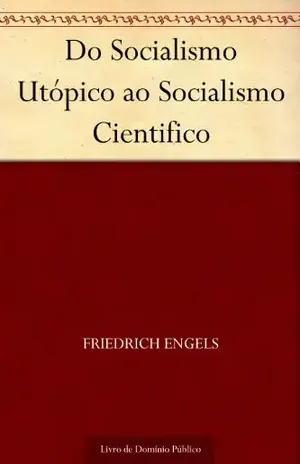Do Socialismo Utópico ao Socialismo Cientifico – Friedrich Engels