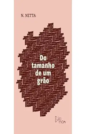 Do tamanho de um grão - N. Netta