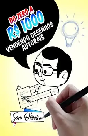 Do zero a mil vendendo desenhos autorais - Sam Oliveira