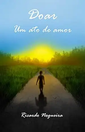 Doar: Um Ato de Amor – Ricardo Nogueira