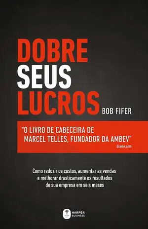 Dobre Seus Lucros - Bob Fifer