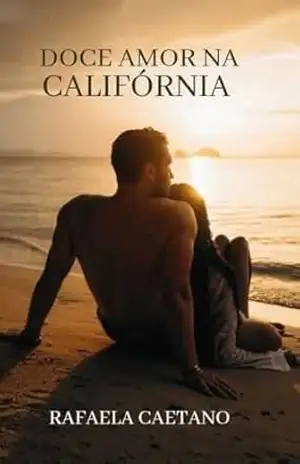 Doce Amor na Califórnia – Rafaela Caetano