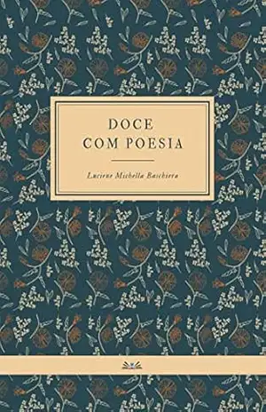 DOCE COM POESIA – Luciene Baschiera