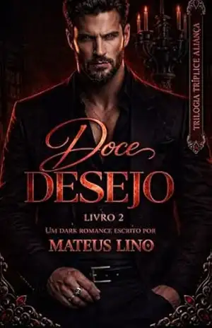 Doce Desejo (Tríplice Aliança Livro 2) – Mateus Lino