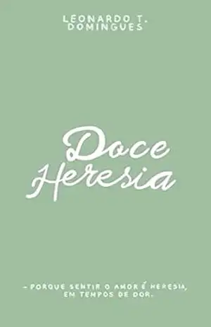 Doce Heresia – Leonardo T. Domingues