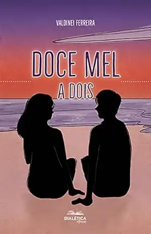 Doce mel a dois – Valdinei Ferreira