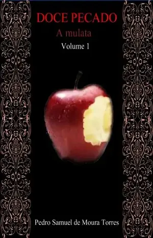 Doce pecado (A mulata Livro 1) - Pedro Samuel de Moura Torres