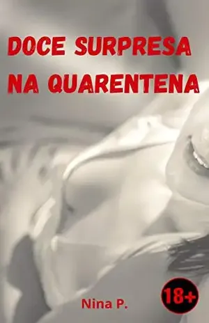 Doce Surpresa na Quarentena - Nina  P.