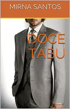 DOCE TABU (NOITES QUENTES E ÚMIDAS: 20 CONTOS PARA LER NA CAMA) - MIRNA SANTOS