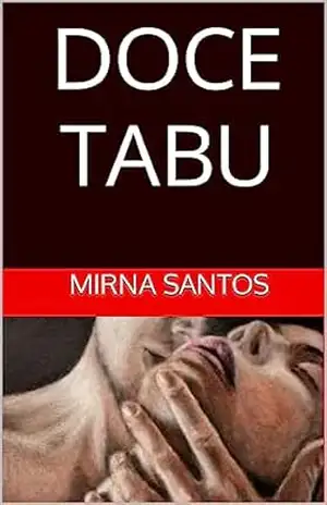 DOCE TABU (NOITES QUENTES E ÚMIDAS: VINTE CONTOS PARA LER NA CAMA) – MIRNA SANTOS